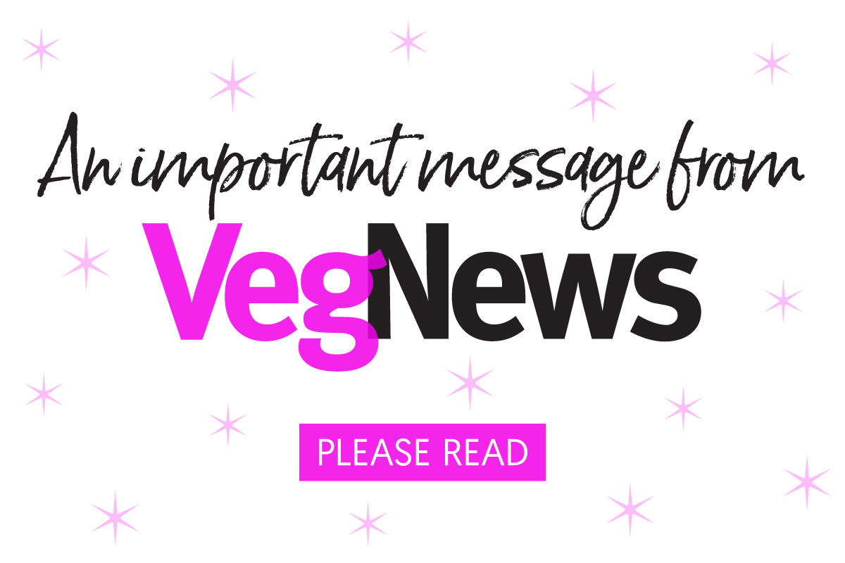 VegNews.ImportantMessage.7.2025.PopUp.2