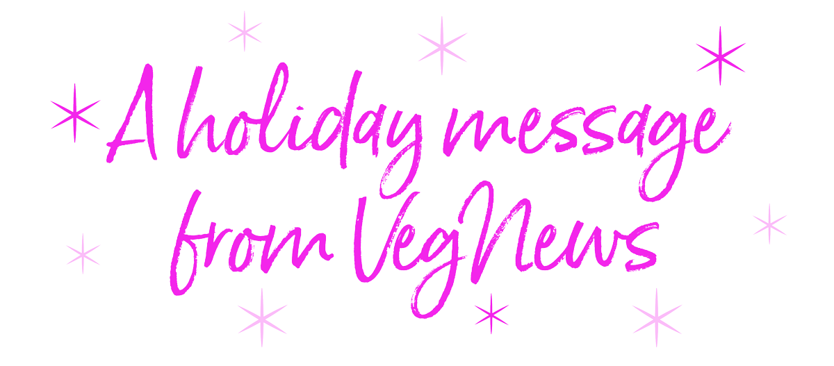 HolidayMessageFromVegNews
