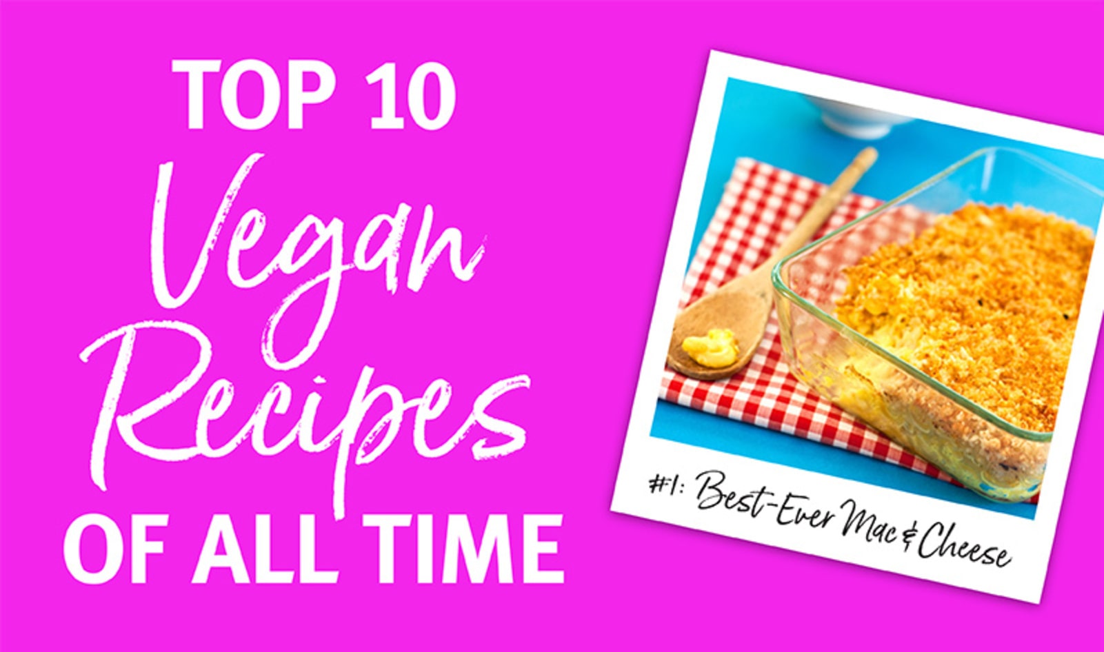 VegNews Top 10 Vegan Recipes of All Time