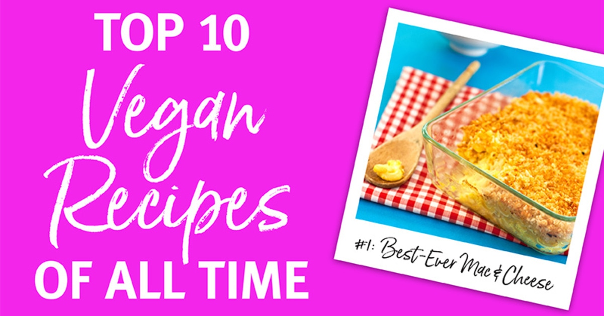 VegNews Top 10 Vegan Recipes of All Time VegNews