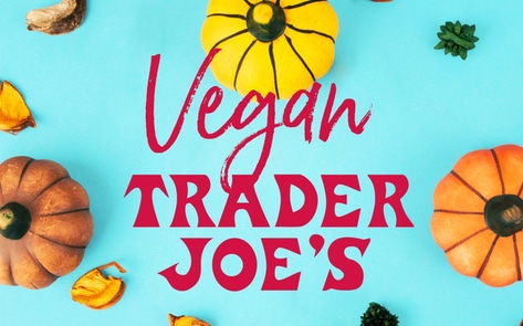 It's Finally Pumpkin Season at Trader Joe's. Here Are the Best Vegan Finds