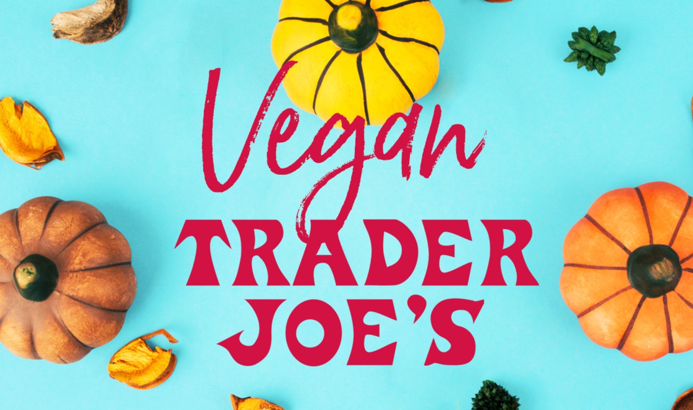 13 New Vegan Holiday Products at Trader Joe's You Need to Know About