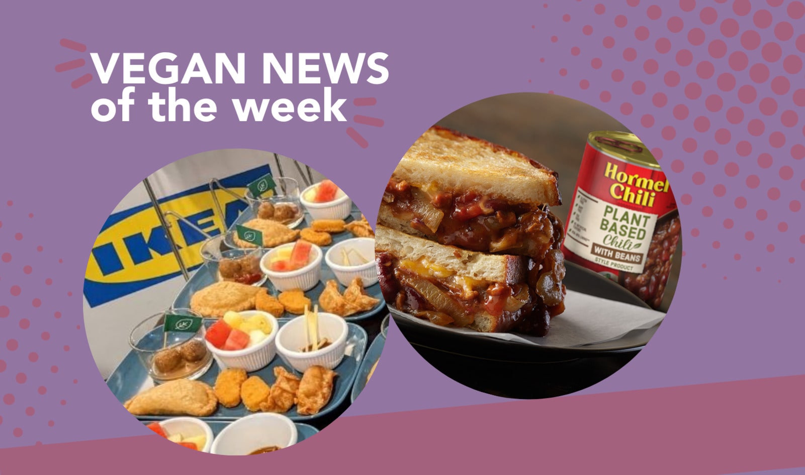 Hormel's Meatless Chili, IKEA's Gyoza, and other Vegan Food News of the Week&nbsp;