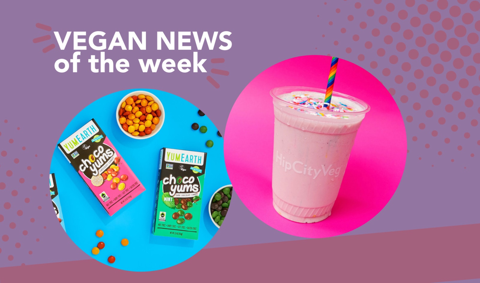 Dairy-Free 'M&amp;Ms', Pride Milkshakes, and More Vegan Food News of the Week