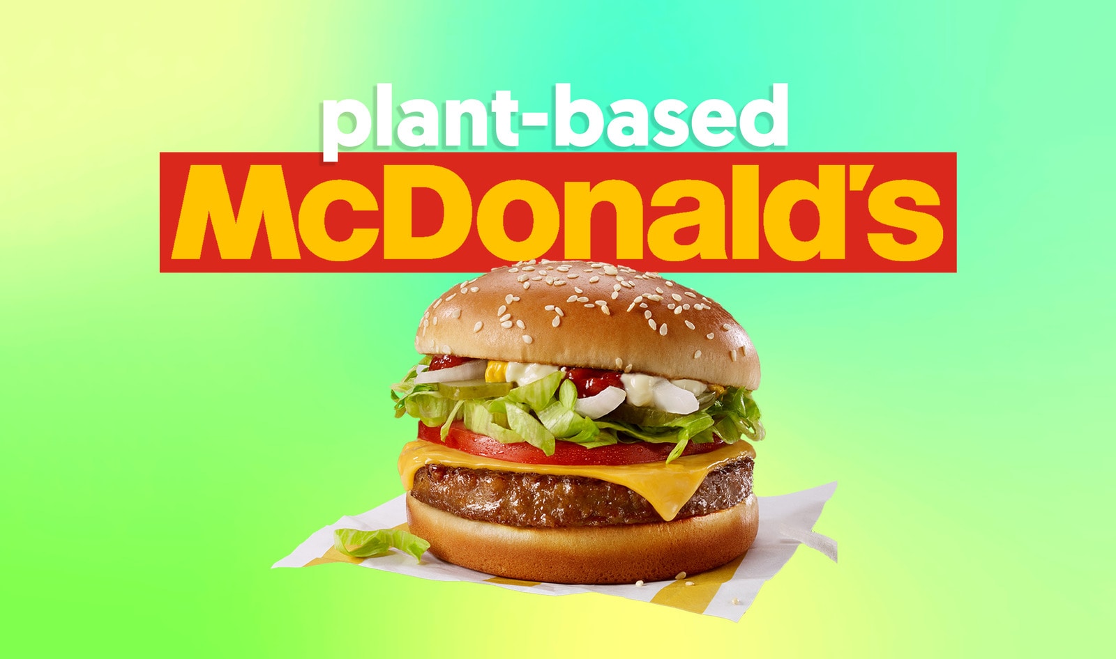 McDonald’s to Launch Plant-Based Burger in 2021 Through New “McPlant” Platform