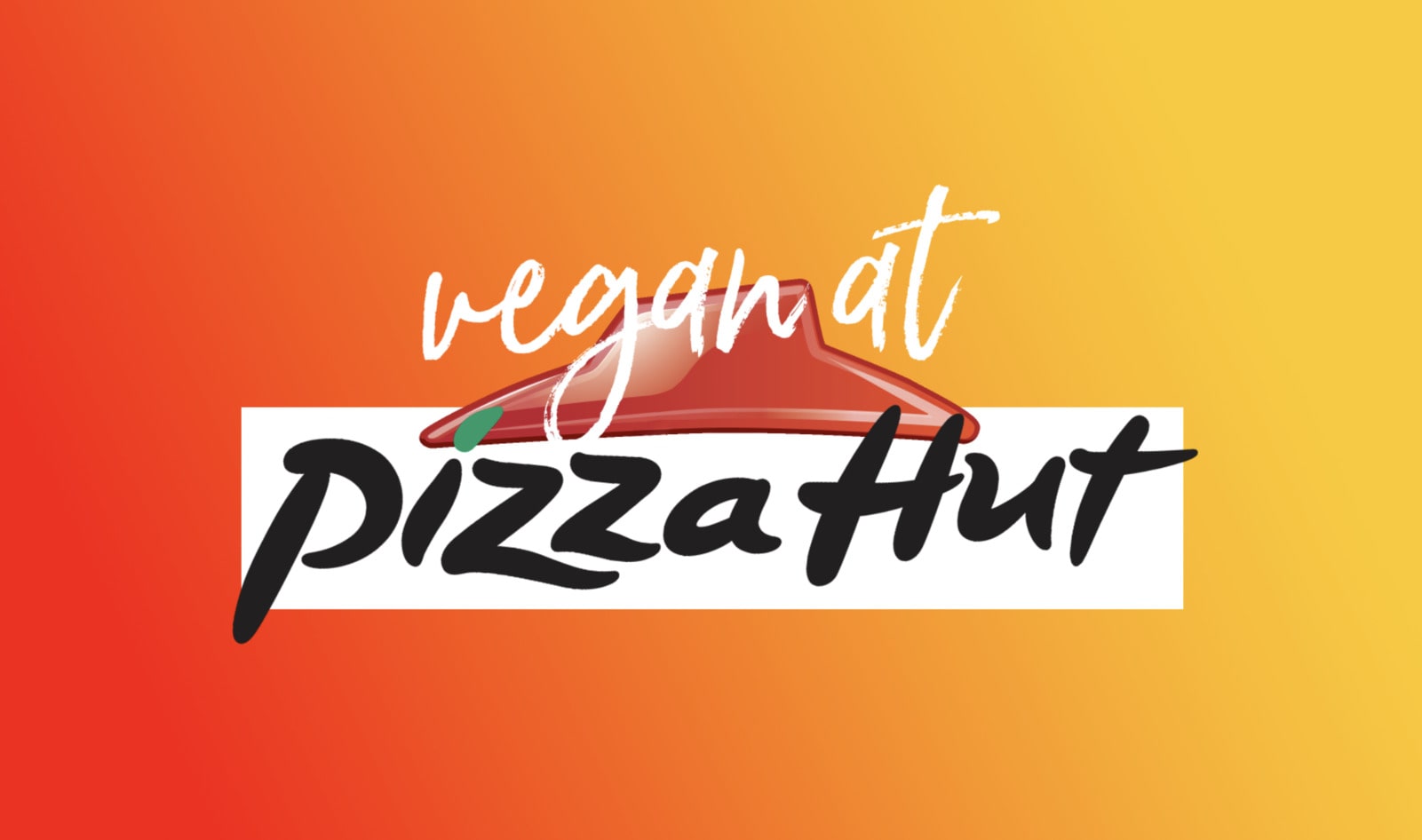 How to Order Vegan at Pizza Hut: the Ultimate Guide