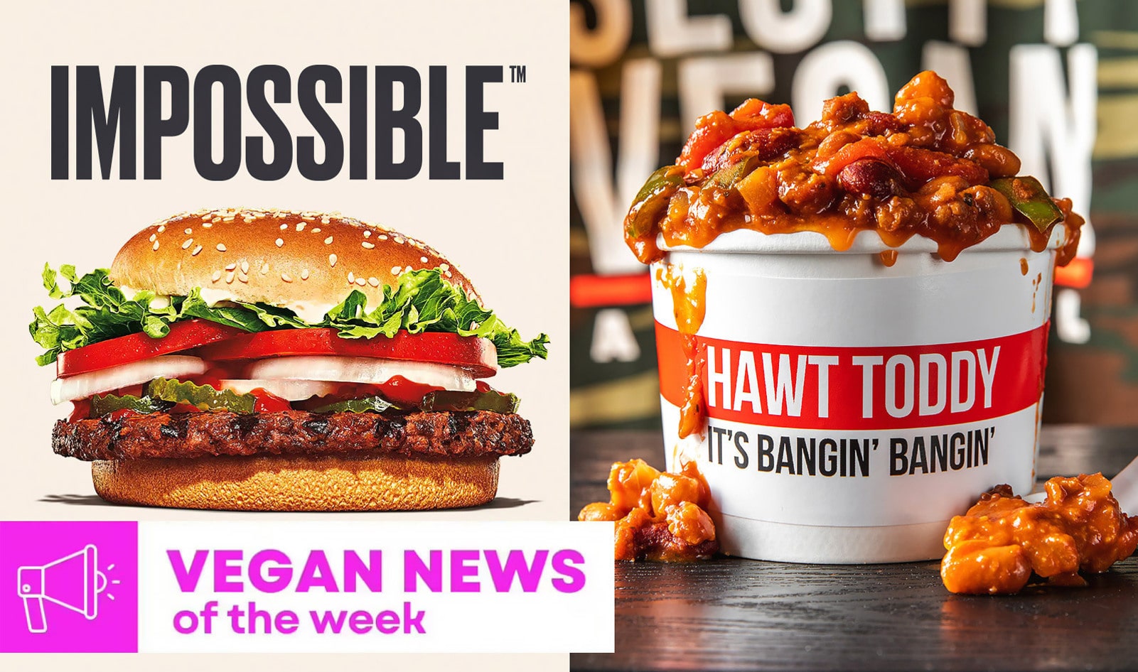 $3 Impossible Whoppers, Slutty Chili, and More Vegan Food News of the Week