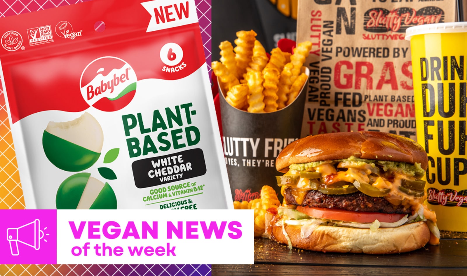 Vegan Food News of the Week: White Cheddar Babybel, New Slutty Vegan, and More