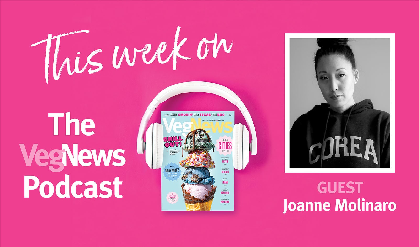 The VegNews Podcast Show Notes: Episode 6