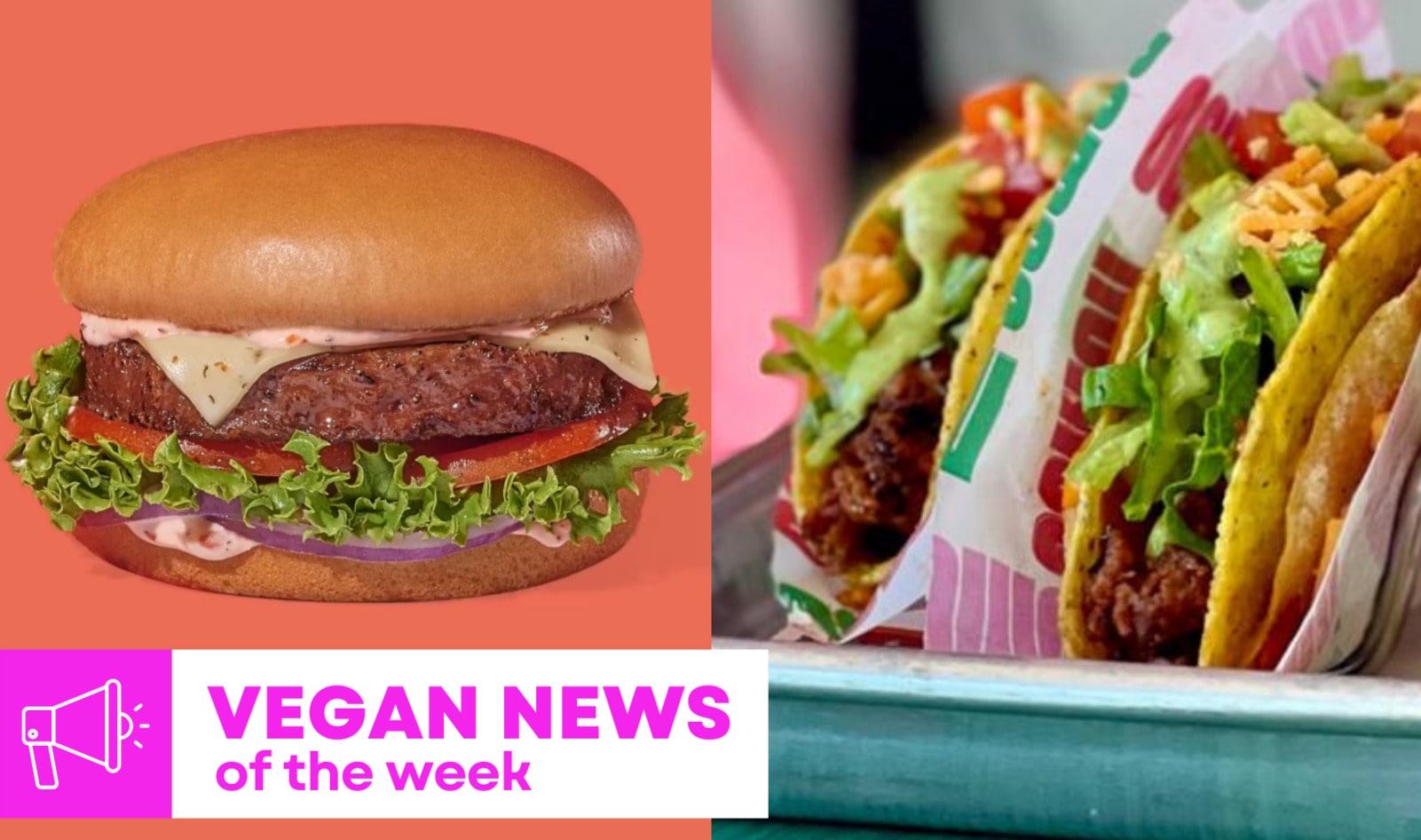 Beefy ‘Gorditas,’ Beyond Cheeseburgers, and More Vegan Food News of the Week