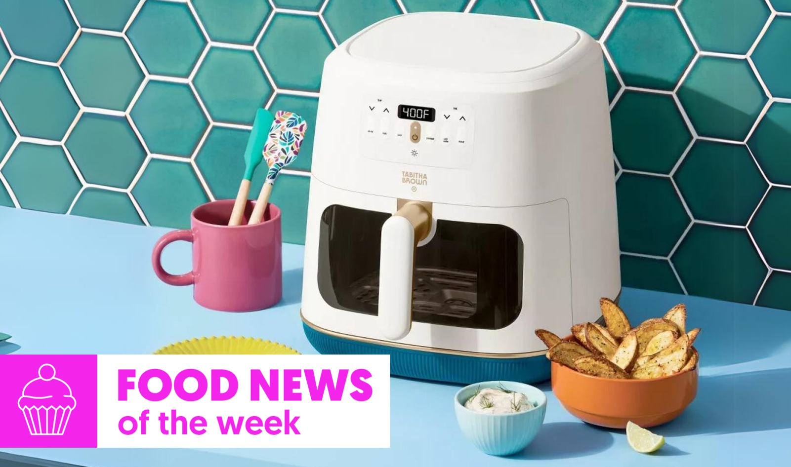 Food News of the Week: Tabitha Brown’s Air Fryer, KFC Adds Oatly Ice ...