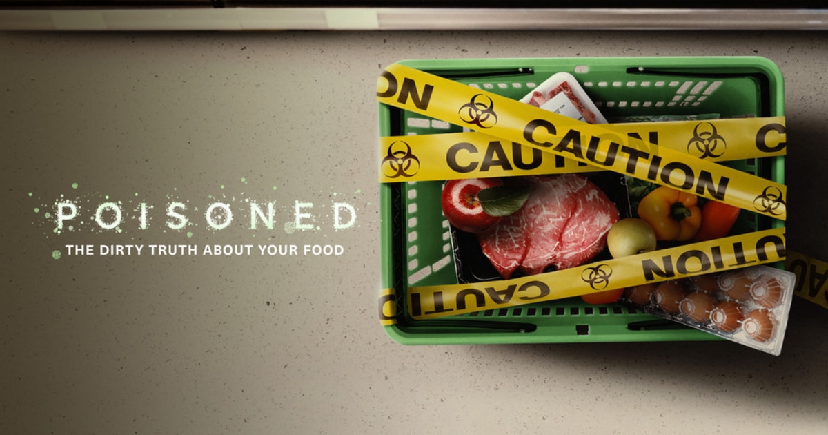 Food Safety News team reviews Netflix's 'Poisoned: The Dirty Truth About  Your Food