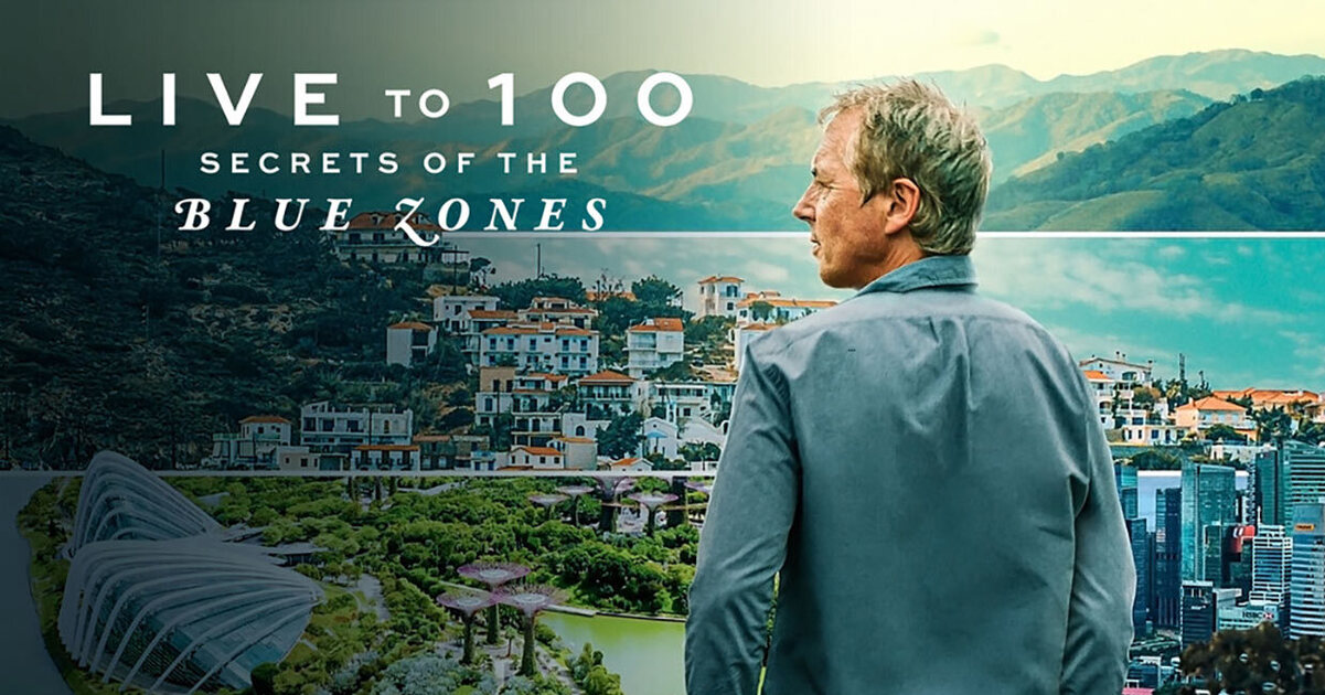 Netflix doc secrests of the blue zones live to 100