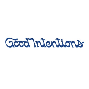 Good Intentions