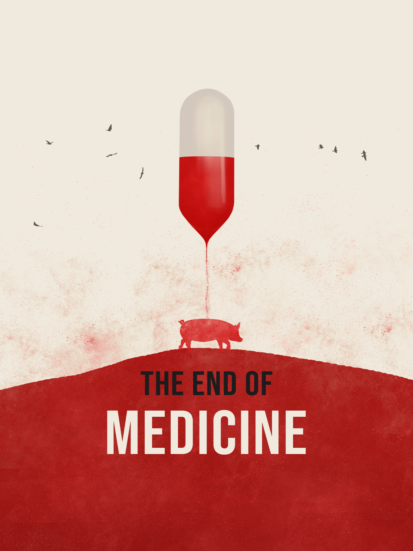 The End of Medicine
