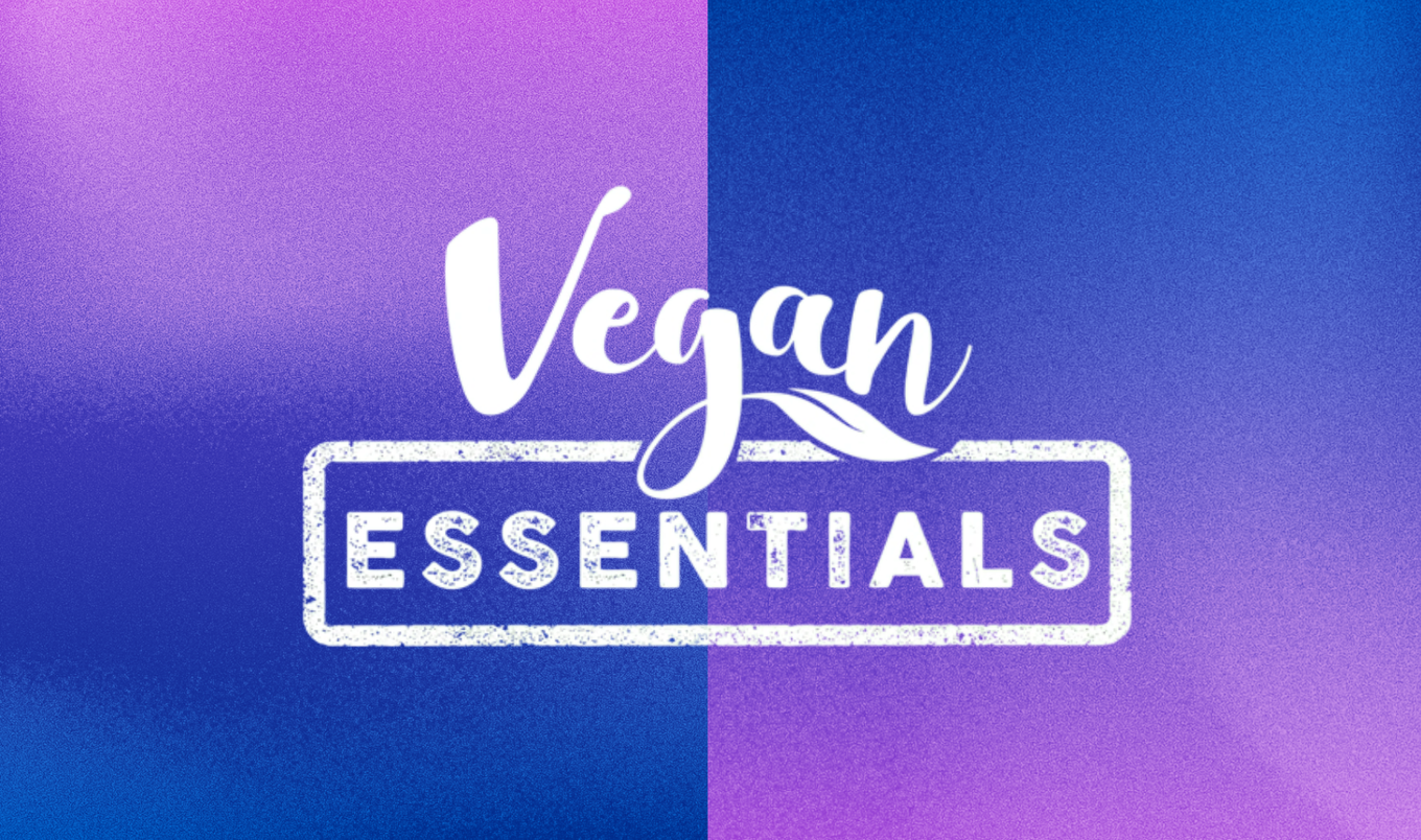 Vegan Essentials