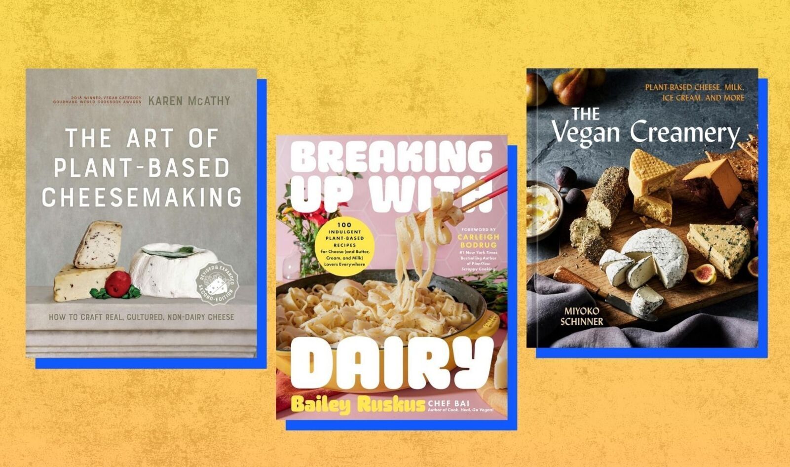Homemade Vegan Cheese? These Cookbooks Make It Easy