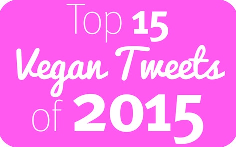 The Top 15 Vegan Tweets of 2015