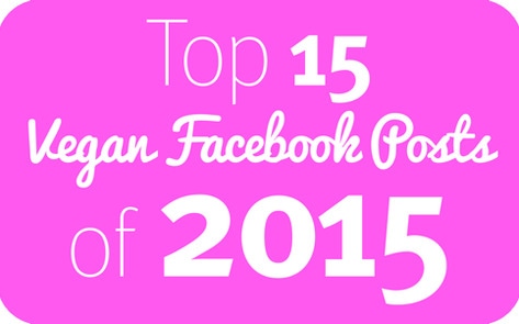 The Top 15 Vegan Facebook Posts of 2015