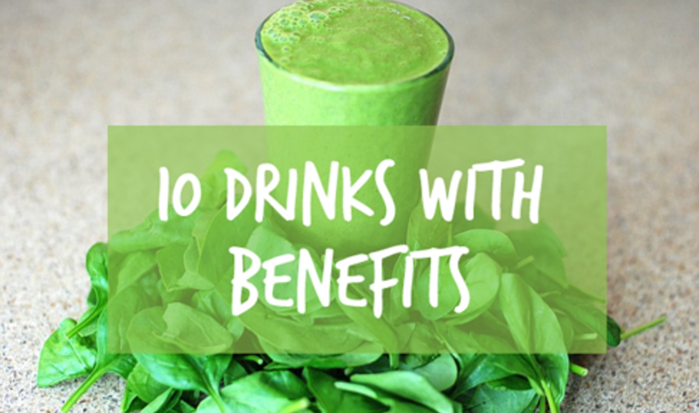 10 Drinks with Benefits