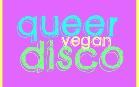 Queer Vegan Disco Returning to London for One Night Only