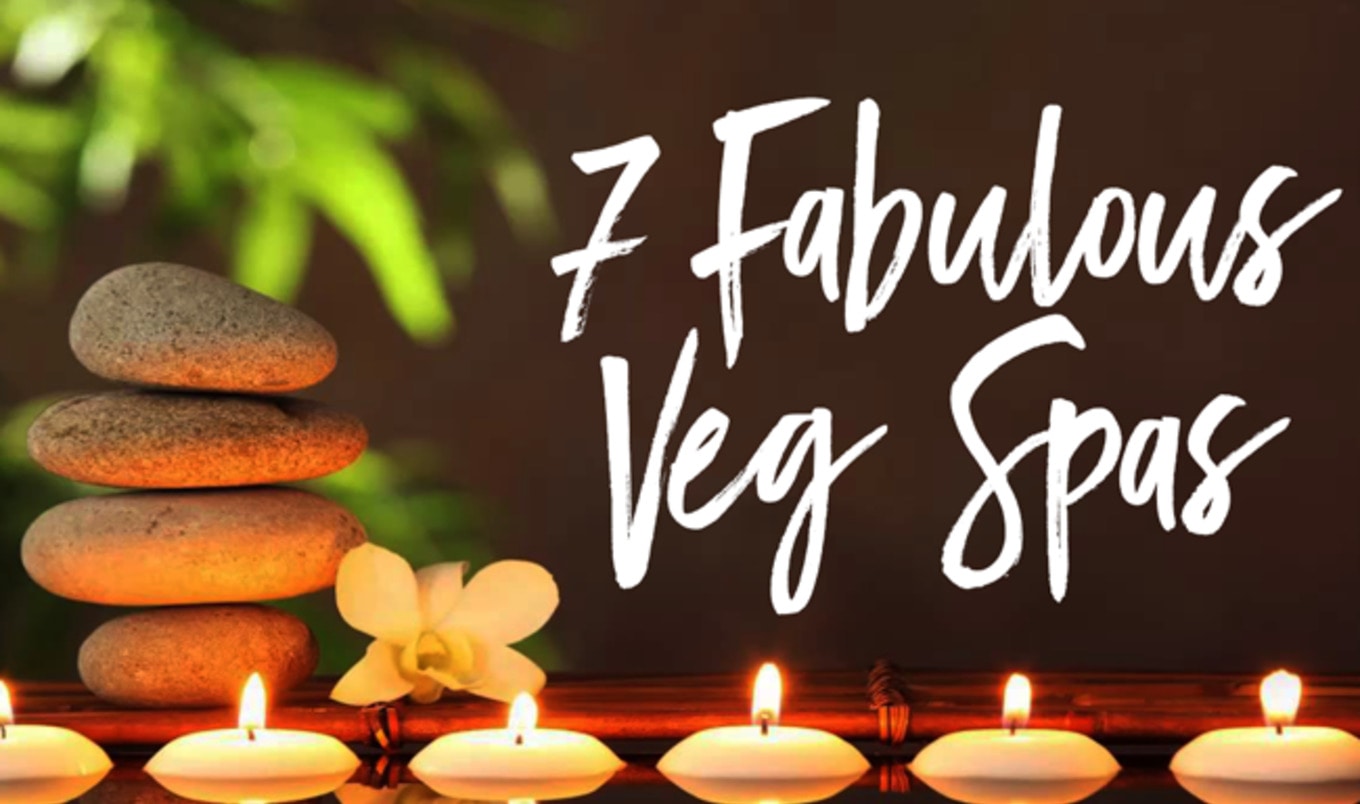 7 Veg-Friendly Spas (and Why We Need Them!)